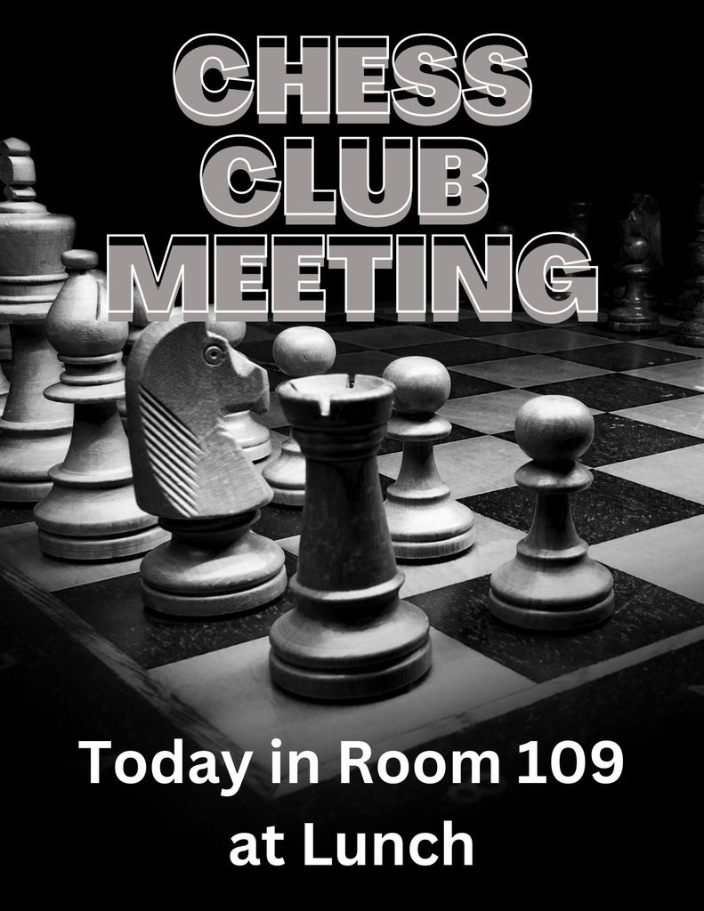 Picture of a chessboard and Chess Club meeting flyer 